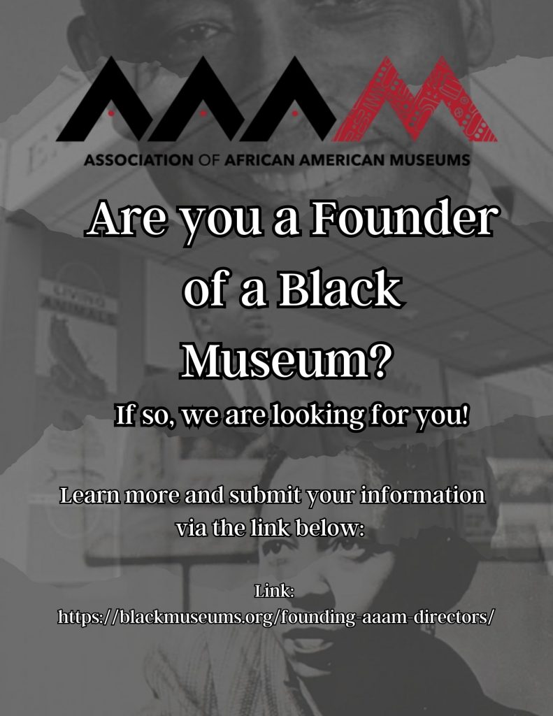 Founding AAAM Directors Association of African American Museums