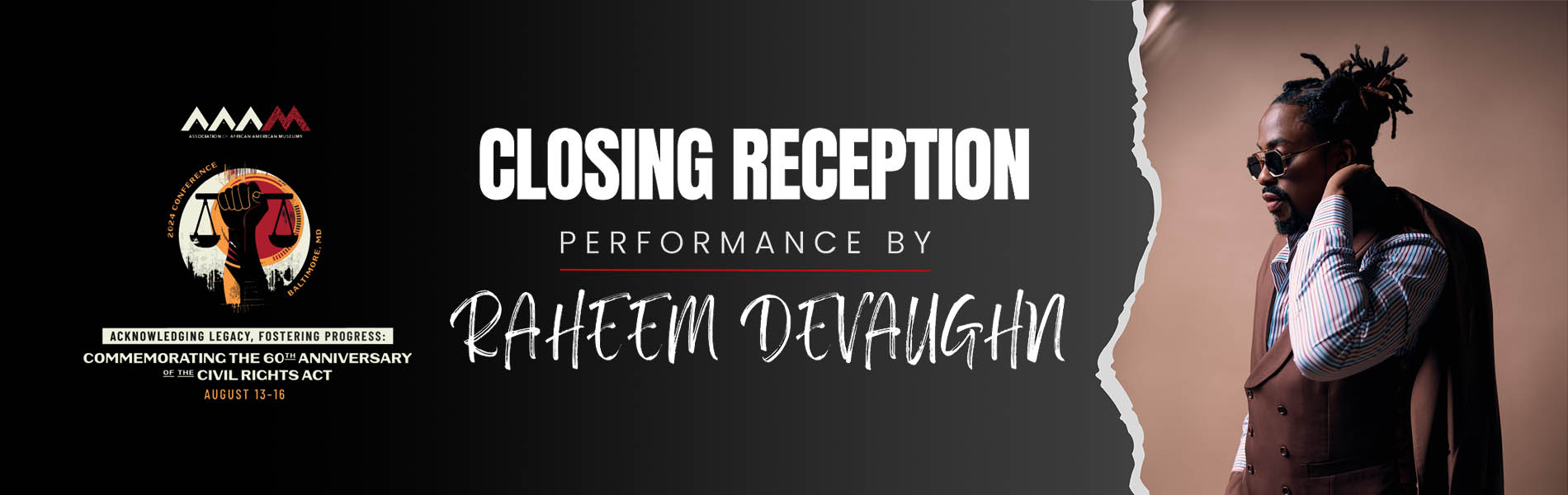 Closing Reception performance by Raheem Devaughn